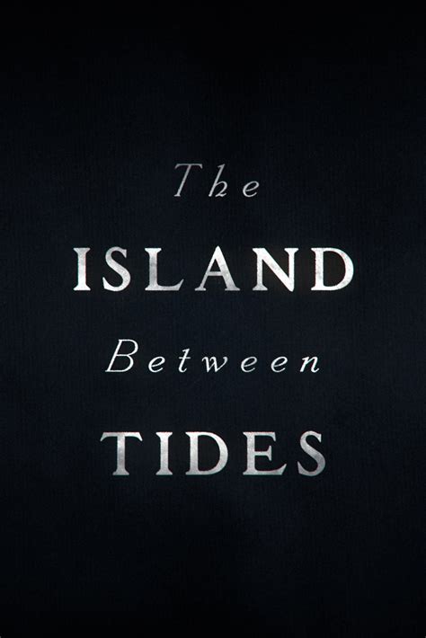 The Island Between Tides 2025